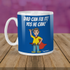 Funny Mug For Dad - Dad Can Fix It, Eventually - 11oz - White