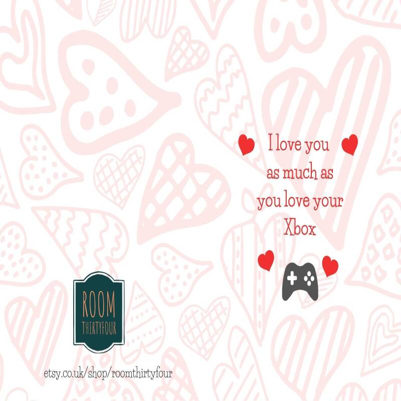 Funny Valentine's Card - Xbox Love - I love you as much as you love your Xbox - For Gamer boyfriend or Girlfriend, Husband or Wife.