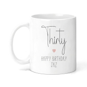 Personalised Birthday Ceramic Mug - Simplistic Thirty