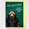 Dad knows best cute bear in clothes Father's Day card for dad, daddy, father from son, daughter (Animalyser) (Size A6/A5/A4/Square 6x6") - A6: Single card