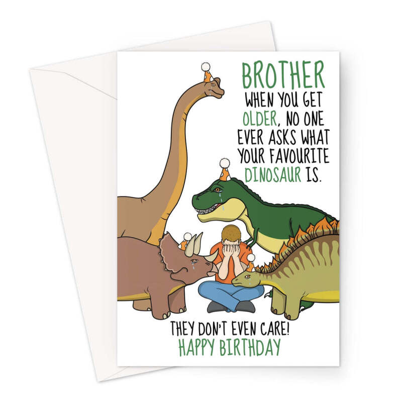 Funny Dinosaur Birthday Card for Brother – Favorite Dinosaur Joke - A5 Portrait - 1 Card