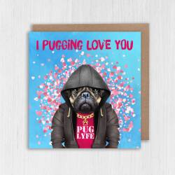 I pugging love you pug in clothes Valentine's Day card for wife, husband, girlfriend, boyfriend (Animalyser) (Size A6/A5/A4/Square 6x6") - A6: Single card