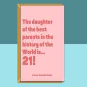 Daughter 21st birthday card - funny personalised card for daughter turning 21 years old.