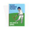 Cricket Player Birthday Card Born In April - A5 Portrait - 1 Card