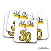 Holy Shit I'm 30, Birthday Coaster, Special 30th Birthday Coaster, 30th Gift. His Birthday - Her Birthday - 30th Special Occasion Gifts. - Single Coaster