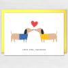 Love you sausage dog Valentines Day card for dog lover, dog owner, husband, wife, boyfriend, girlfriend, partner (Size A6/A5/A4/Square 6x6") - A6: Single card