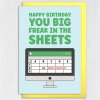 Happy birthday you big freak in the sheets funny spreadsheets, office humour card for colleague, geek, nerd (Size A6/A5/A4/Square 6x6") - A6: Single card