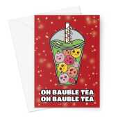 Funny Bubble Tea Christmas Card, Oh Bauble Tea