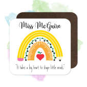 Personalised Teacher Coaster - It Takes A Big Heart To Shape Little Minds