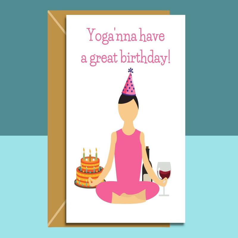 Funny Yoga Birthday Card - Can be personalised - Yoga'nna have a great birthday - For him or for her - ideal Yoga birthday card - Blank inside