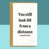 Funny 60th Birthday Card - Personalised inside if required - For Him or For Her - Perfect greetings card for someone turning 60 years old - Blank inside - Small