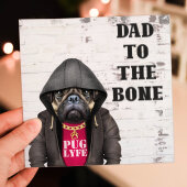 Dad to the Bone funny pug in clothes Father’s Day card for dad, daddy, father from son, daughter (Animalyser) (Size A6/A5/A4/Square 6x6")