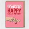 Here's your guide to self-care, Happy Galentine's Day, Valentines rude card for single friend, girl, female (Size A6/A5/A4/Square 6x6") - A6: Single card