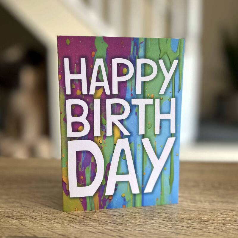 Rainbow paint splat, paint drips colourful, LGBTQ+, pride, gay, lesbian birthday card: Happy Birth Day (Size A6/A5/A4) - A6: Single card