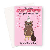Funny Valentine's Day Card - Naughty Beaver Pun Design