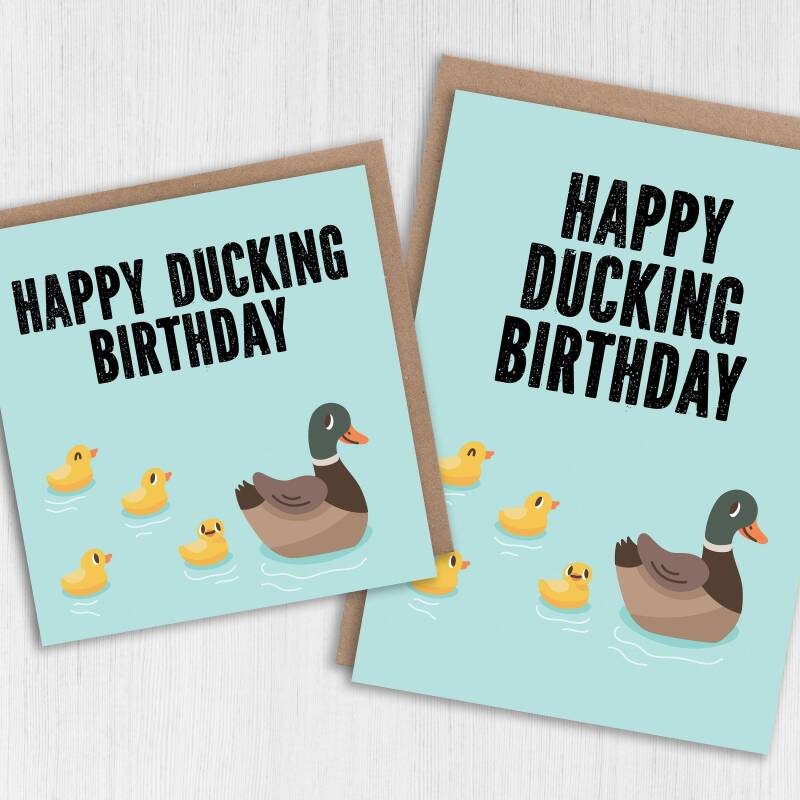 Funny duck autocorrect, swear word fucking birthday card: Happy Ducking Birthday, Have a Great Ducking Birthday (Size A6/A5/A4/Square 6x6") - A6: Single card