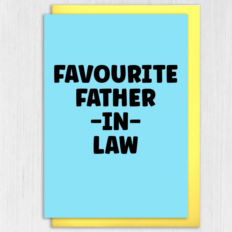 Funny favourite in laws birthday card for mother, father, son, daughter, brother or sister in law (Size A6/A5/A4/Square 6x6") - A6: Single card - Blue