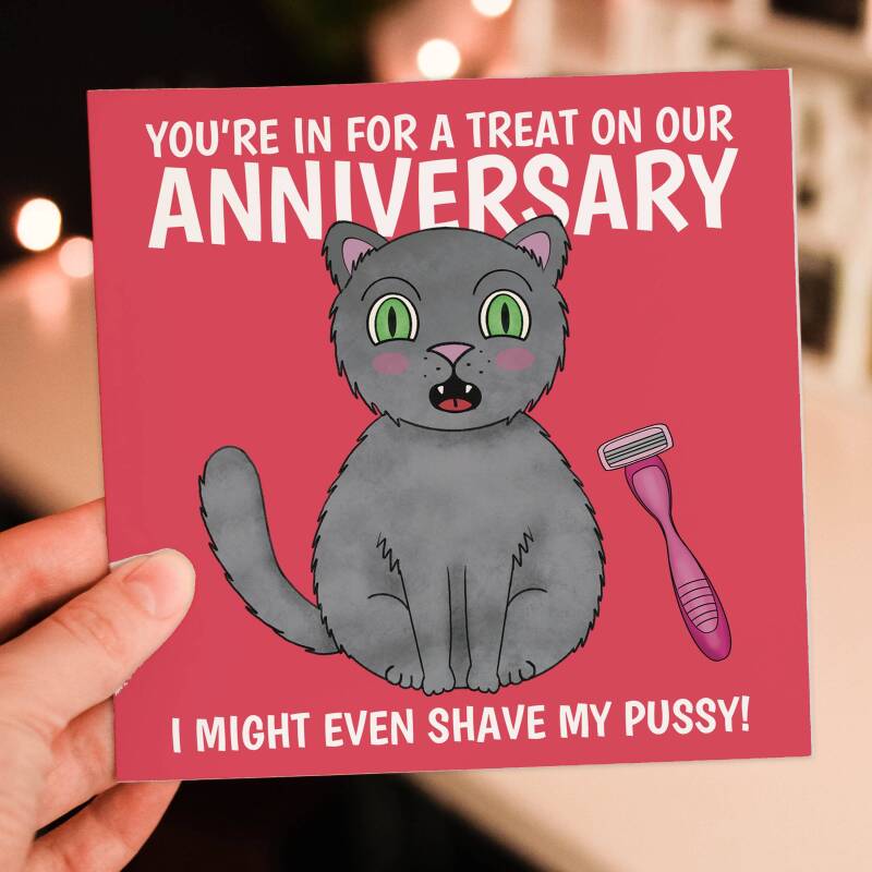 I might even shave my pussy funny, rude, cat, pussy, vagina anniversary card for husband, boyfriend, partner (Size A6/A5/A4/Square 6x6") - A6: Single card