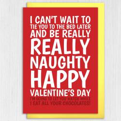 Can't wait to tie you to the bed later and be really naughty rude Valentine's Day card for wife, girlfriend (Size A6/A5/A4/Square 6x6") - A6: Single card