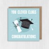 You clever clogs congratulations, well done, graduation, exam results, college, university degree student card (Size A6/A5/A4/Square 6x6") - A6: Single card