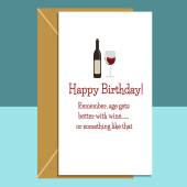 Funny Birthday Card - Age gets better with wine - For him or for her - Wine lovers Card - Personalised Message Inside or Blank Inside