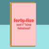45th Birthday Card - For Her - Personalised - Friend - For Him - Cheeky - Custom 45 birthday card - Blank inside - Small