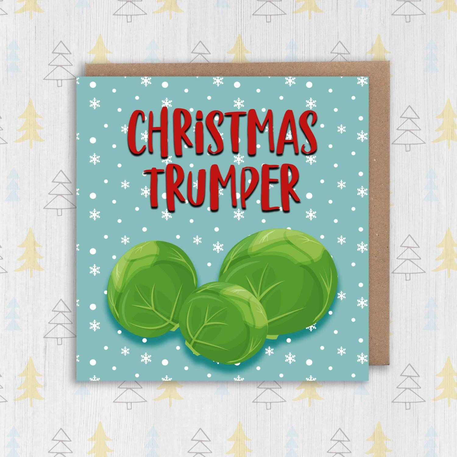 Christmas Trumper sprout rude, fart, farting, trump Holidays, Xmas, festive card for male, husband, brother (Size A6/A5/A4/Square 6x6") - A6: Single card