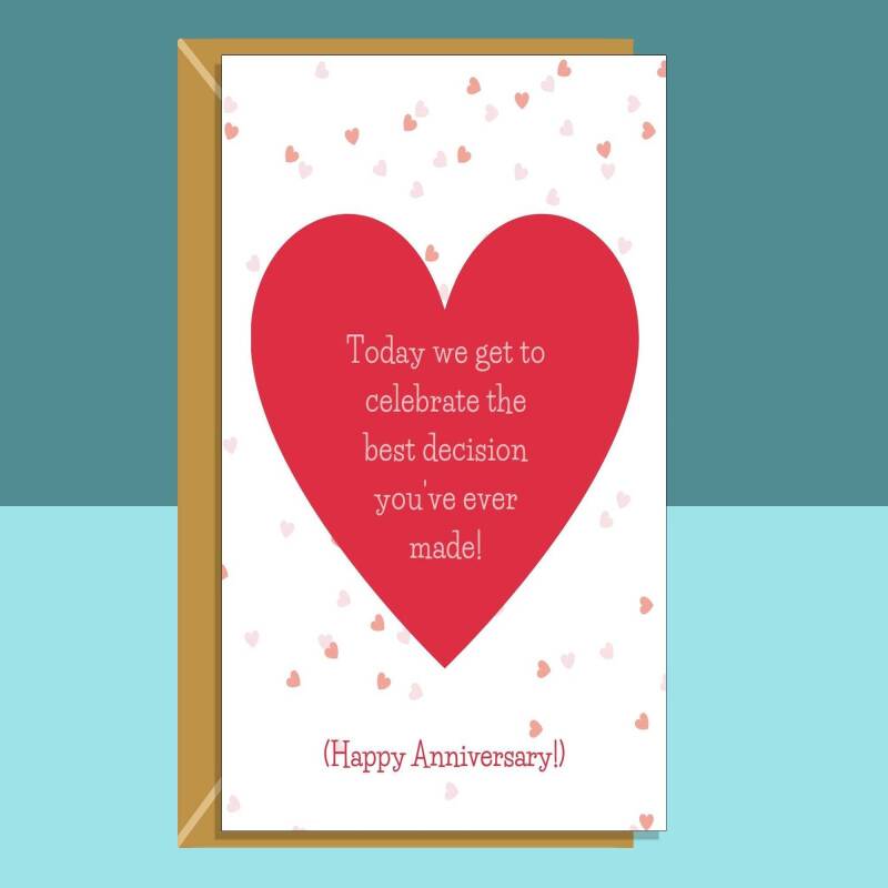 Funny Anniversary Card - Best Decision - For Him or for Her - Ideal for Boyfriend, Girlfriend, Husband, or Wife - Cheeky Card