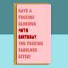 Funny 40th Birthday Card - Personalised - For Her or Him - Perfect greetings card for bestie, friend, sister, anyone turning 40 years old - Blank inside - Small