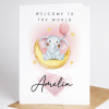 New baby card - Welcome To The World New Baby Girl Card - A6 - 4.1" x 5.8"