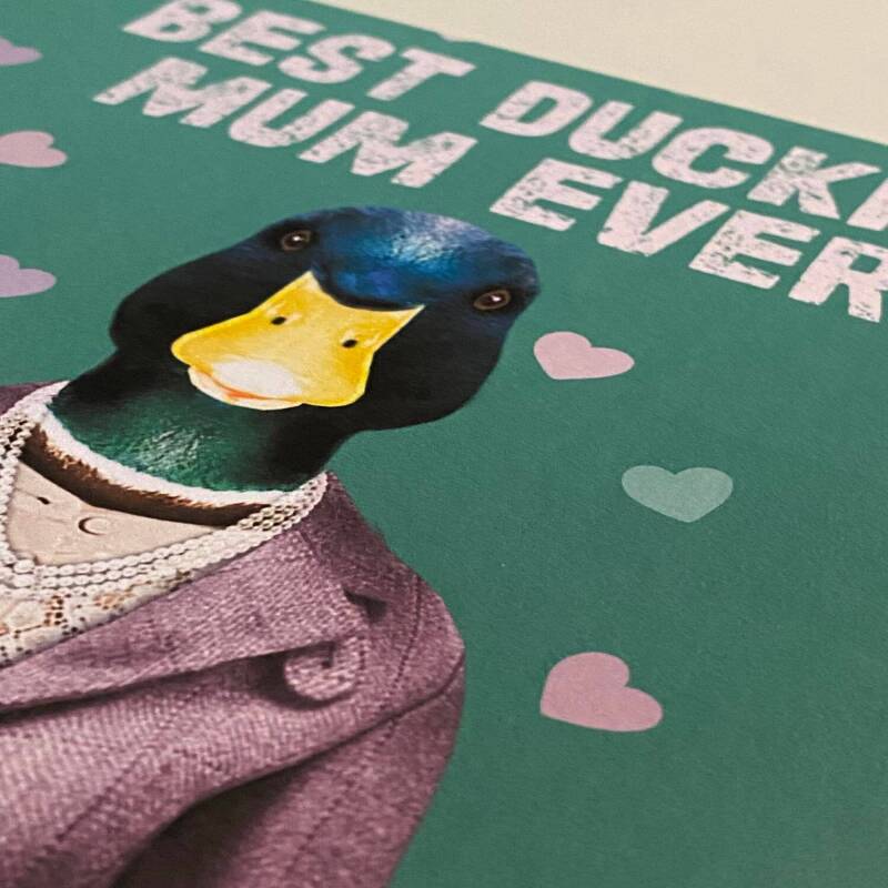 Best ducking mum, mom ever! Duck, bird in clothes mother birthday card from son, daughter, child (Animalyser) (Size A6/A5/A4/Square 6x6") - A6: Single card