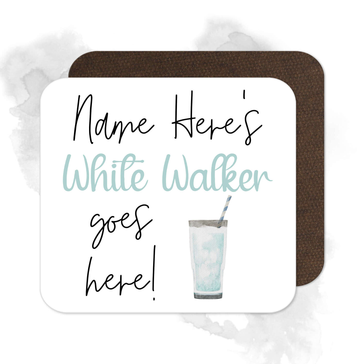 Personalised Drinks Coaster - Name's White Walker Goes Here!