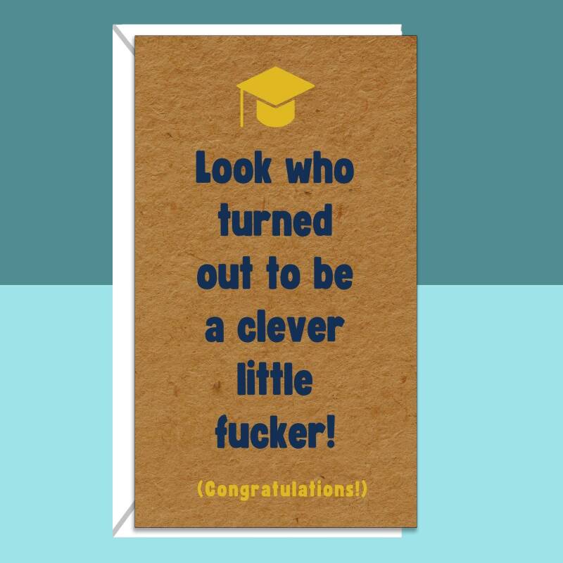 Funny Graduation, Exams, Congratulations Card - For Him or For Her - Kraft Card - Ideal cheeky card for someone graduating.