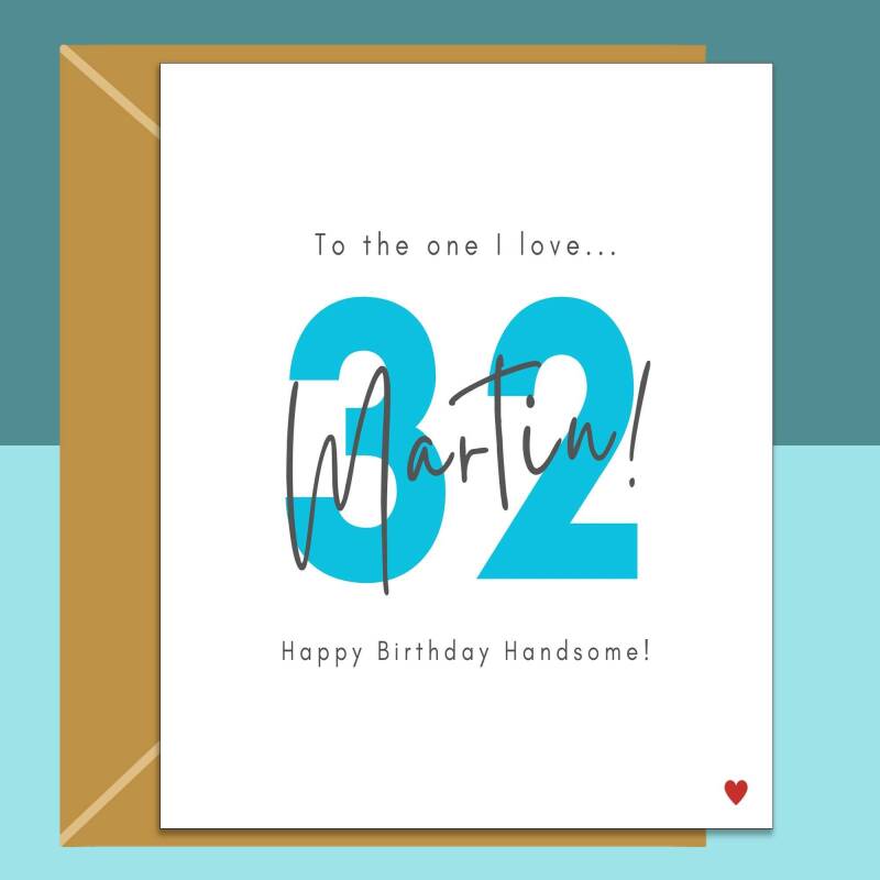 32nd Birthday Card - personalised - for Boyfriend, Husband, Fiance - The one I love - 32 year old - Blank inside - Small