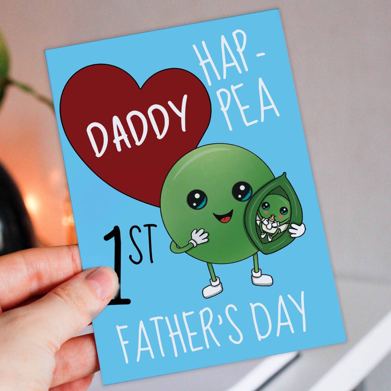 Hap-Pea 1st Father’s Day Daddy cute, funny pea First Father’s Day, Dad, papa card from baby, child, newborn son or daughter (Size A6/A5/A4) - A6: Single card