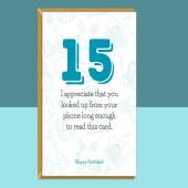 Funny 15th Birthday Card - Personalised - For Him or For Her - For someone turning 15 years old - Greetings Card - Customised if needed