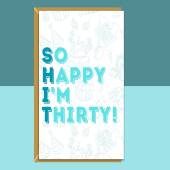 Funny 30th Birthday Card - Personalised - For Him or For Her - For someone turning 30 years old - Greetings Card