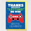 Thanks for always letting me win Dad gamer, gaming, playing games birthday card for daddy, papa from son, daughter (Size A6/A5/A4) - A6: Single card