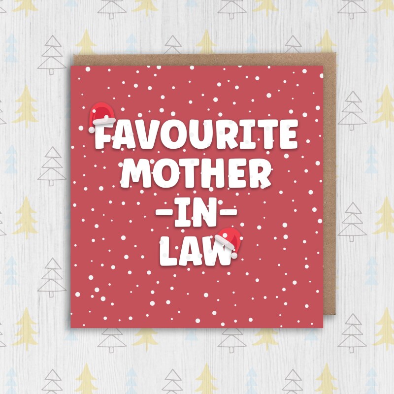 Funny favourite in laws Christmas card for mother, father, son, daughter, brother or sister in law (Size A6/A5/A4/Square 6x6") - A6: Single card