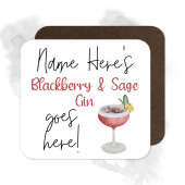 Personalised Drinks Coaster - Name's Blackberry & Sage Gin Goes Here!