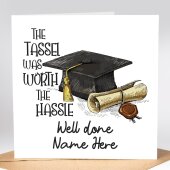 Personalised Graduation Card The Tassel was worth the Hassle