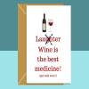 Funny Get Well Soon Card - For him or for her - Wine lover - Can be personalised - Ideal for someone recovering from an illness or surgery - Blank inside