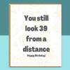 Funny 40th Birthday Card - Personalised inside if required - For Him or For Her - Perfect greetings card for someone turning 40 years old - Blank inside - Small