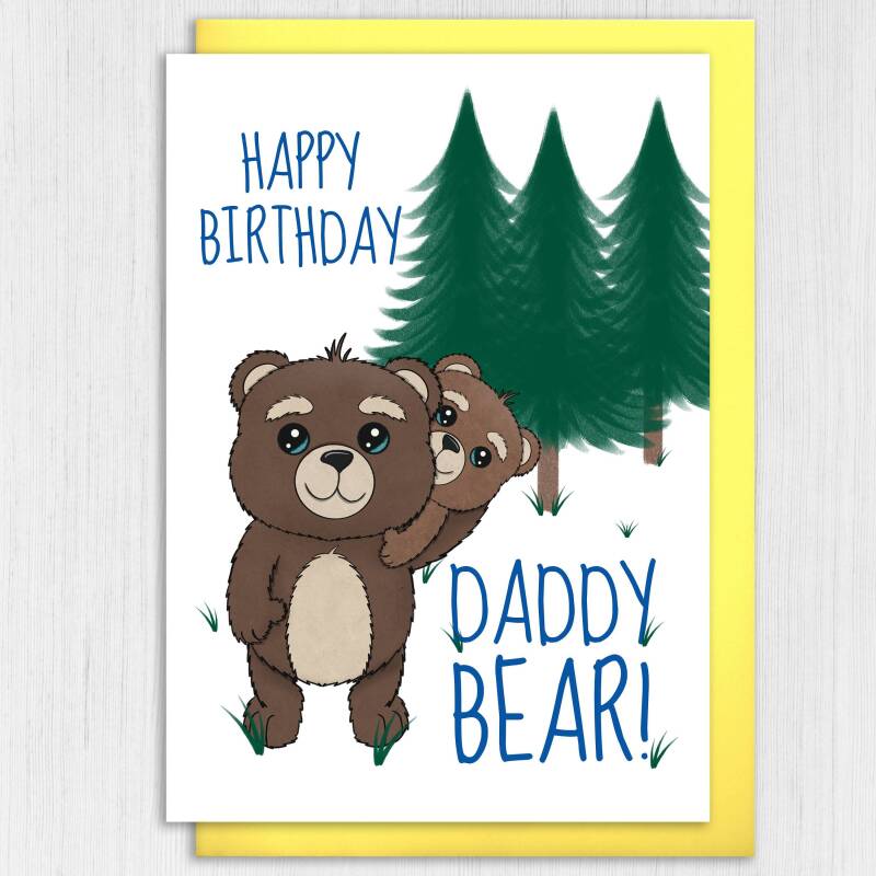 Happy Birthday Daddy Bear cute bears, animals birthday card for Dad, Daddy, Papa from son, daughter, child (Size A6/A5/A4) - A6: Single card