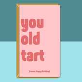 Funny personalised birthday card for friend, sister, bestie, cousin, colleague or anyone else rudely younger than you on their birthday