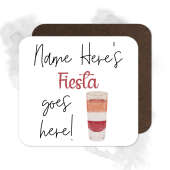 Personalised Drinks Coaster - Name's Fiesta Goes Here!