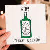 Gym? I thought you said gin! Funny gym, gin, alcohol, workout, Personal Trainer birthday card (Size A6/A5/A4/Square 6x6") - A6: Single card