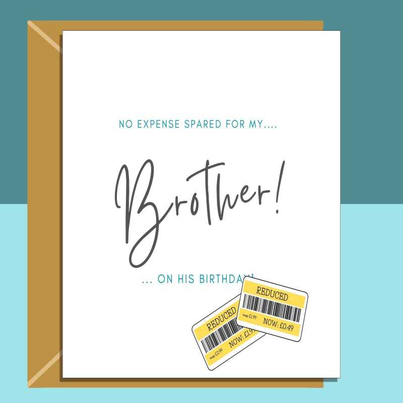 Funny brother Birthday Card - For Him - Personalised inside for brother on his birthday - 20th, 25th, 26th, 30th, 40th, or any age. - Blank inside - Small