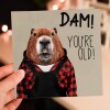 Dam! You're old! Beaver in clothes old age, pensioner, old person, old man, old lady birthday card (Animalyser) (Size A6/A5/A4/Square 6x6") - A6: Single card