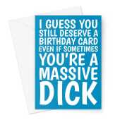 Funny Birthday Card For A Dick Greeting Card